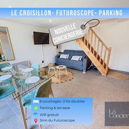 Le Croisillon -Futuroscope-Parking-Laconciergerie Chasseneuil-du-Poitou Exterior foto